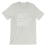"Quality Over Quantity" T-Shirt