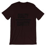 "Quality Over Quantity" T-Shirt