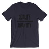 "Quality Over Quantity" T-Shirt