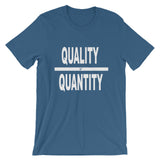 "Quality Over Quantity" T-Shirt