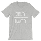 "Quality Over Quantity" T-Shirt