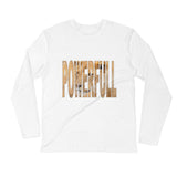 "Full Of Power" Long Sleeve - Fitted