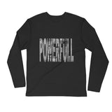 "Full Of Power" Long Sleeve - Fitted