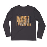 "Full Of Power" Long Sleeve - Fitted