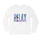"Relax Pt. 2" Long Sleeve - Fitted