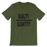 "Quality Over Quantity" T-Shirt