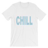 "Just Chill" T-Shirt