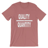"Quality Over Quantity" T-Shirt