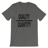 "Quality Over Quantity" T-Shirt