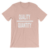 "Quality Over Quantity" T-Shirt