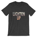 "Lighten Up" T-Shirt