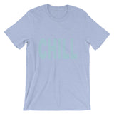 "Just Chill" T-Shirt