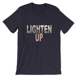 "Lighten Up" T-Shirt