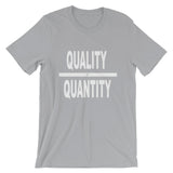 "Quality Over Quantity" T-Shirt