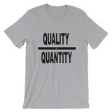 "Quality Over Quantity" T-Shirt
