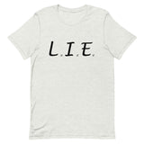 "L.I.E. to Yourself" Double-Sided T-Shirt