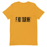 "Why We Do What We Do" T-Shirt