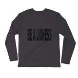 "Be A Lioness" Long Sleeve - Fitted