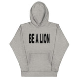 "Be A Lion" Hoodie