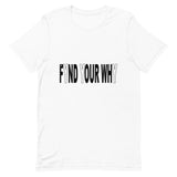 "Why We Do What We Do" T-Shirt